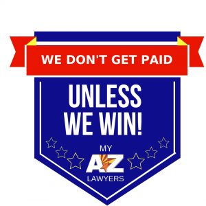 We don't get paid unless we win. Injury Attorneys in Arizona