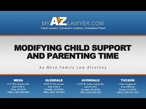 Modifying Child Support and Parenting Time | Mesa Family Law Attorney