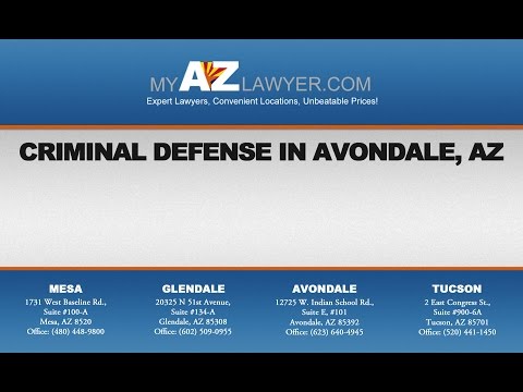 Criminal Defense in Avondale, AZ | My AZ Lawyers