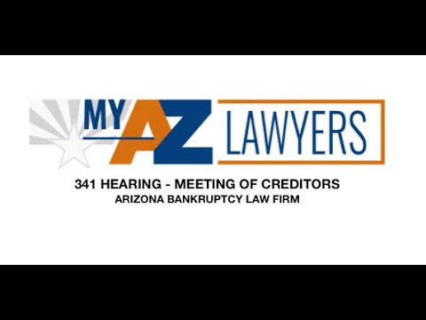 My AZ Lawyers 341 Meeting of Creditors