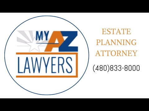 ESTATE PLANNING - My Arizona Lawyers