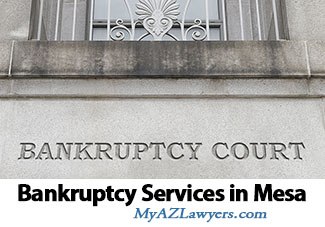 Mesa Bankruptcy Services | Bankruptcy Lawyers in Mesa, AZ