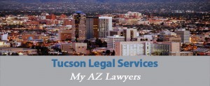 Tucson, AZ Legal Services at My AZ Lawyers, Tucson Legal Services