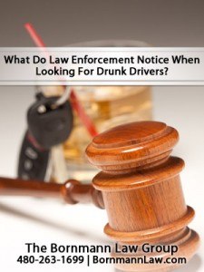 Signs of Mesa, AZ Drunk Driving to Law Officers
