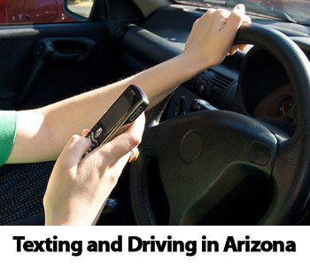 Texting & Driving Law in Arizona