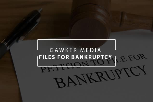 Gawker Media files for bankruptcy