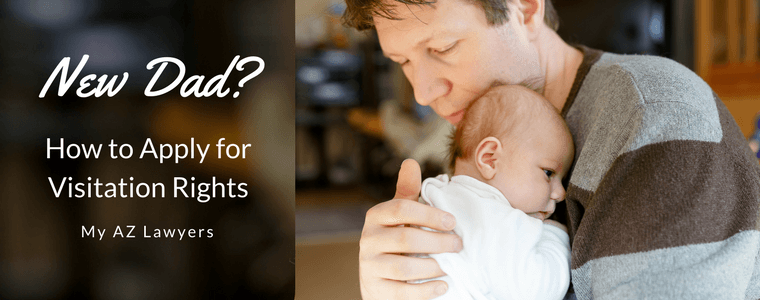 New dad? How to apply for visitation rights
