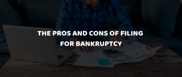 The Pros And Cons Of Filing For Bankruptcy - My AZ Lawyers