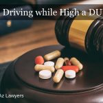 Is Driving while High a DUI?