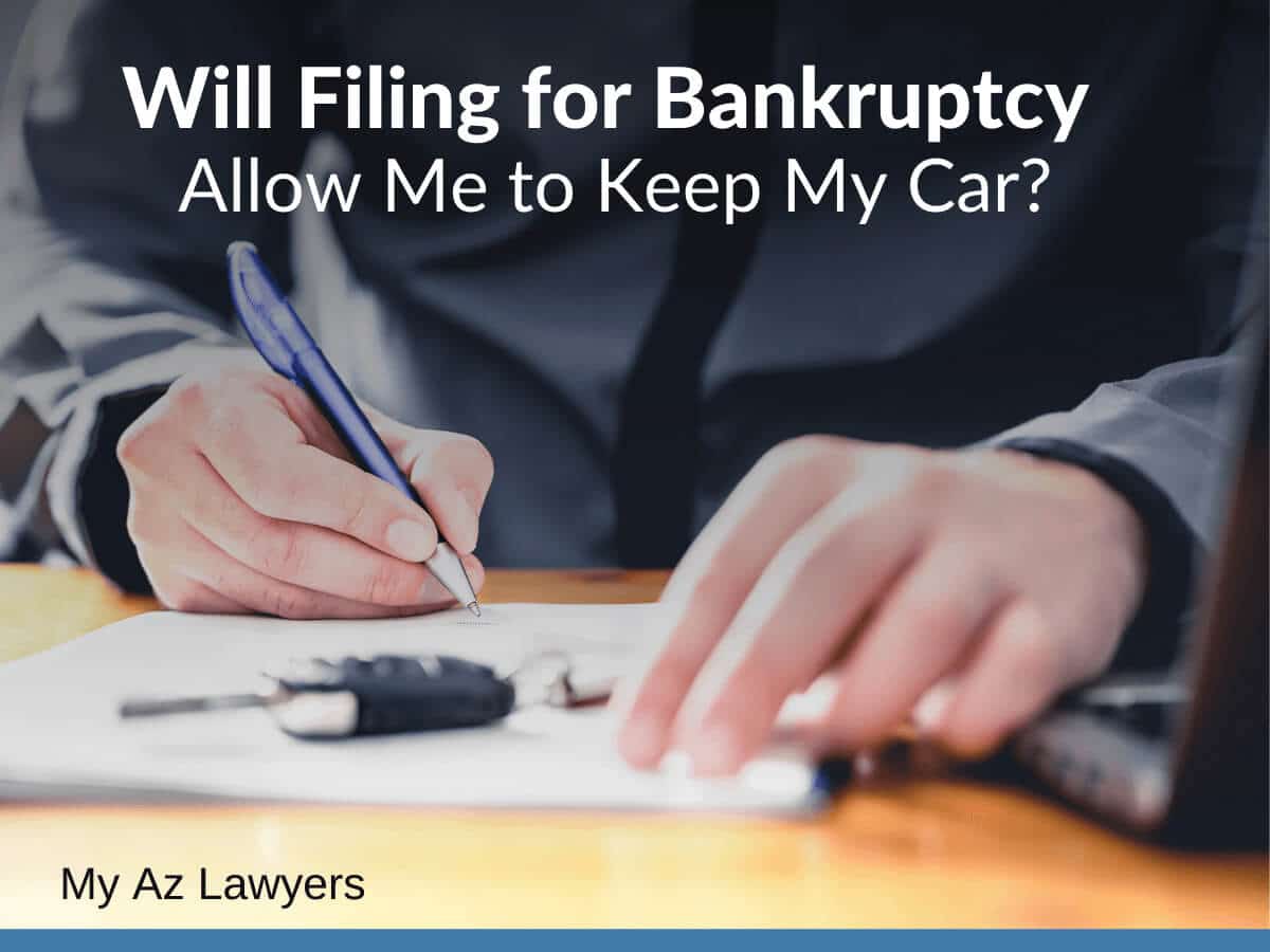 Will Filing for Bankruptcy Allow Me to Keep My Car?, Bankruptcy Allow Me to Keep My Car