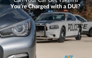 Can Your Car Get Taken if You’re Charged with a DUI?