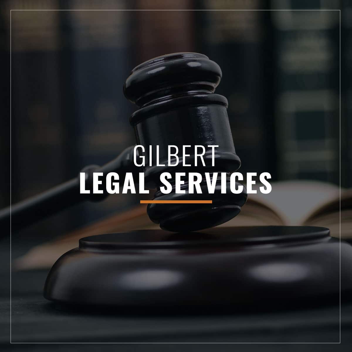 Gilbert Legal Services My AZ Lawyers, Injury, Divorce, DUI, Bankruptcy