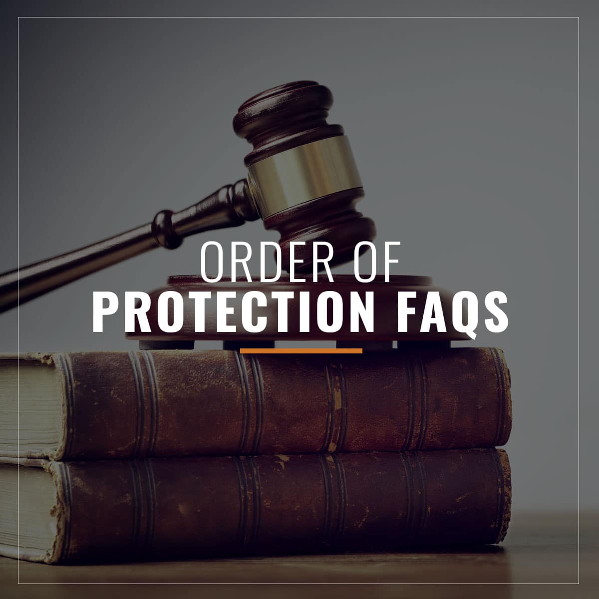 order of protection faqs