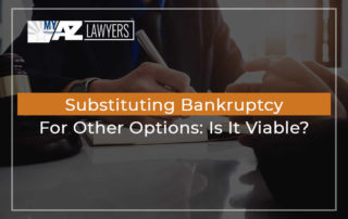Substituting Bankruptcy For Other Options: Is It Viable?