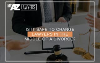 Is It Safe To Change Lawyers In The Middle Of A Divorce?