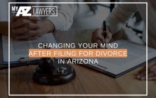 Changing Your Mind After Filing For Divorce in Arizona