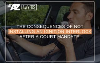 The Consequences Of Not Installing An Ignition Interlock After a Court Mandate