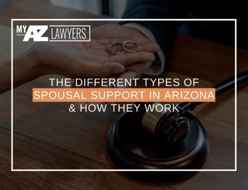 The Different Types Of Spousal Support In Arizona & How They Work