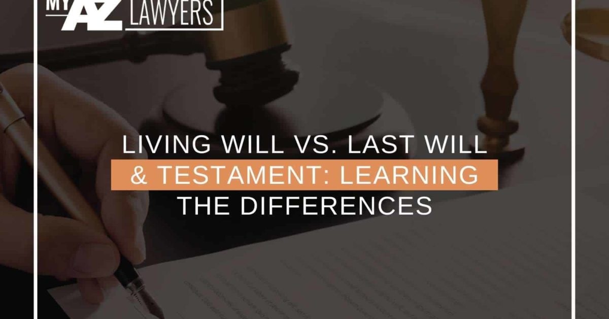 Living Will Vs Last Will And Testament Learning The Differences 1686