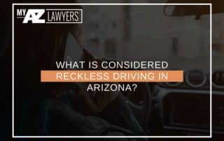 What Is Considered Reckless Driving In Arizona