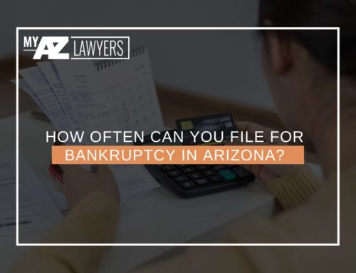 How Often Can You File For Bankruptcy In Arizona?