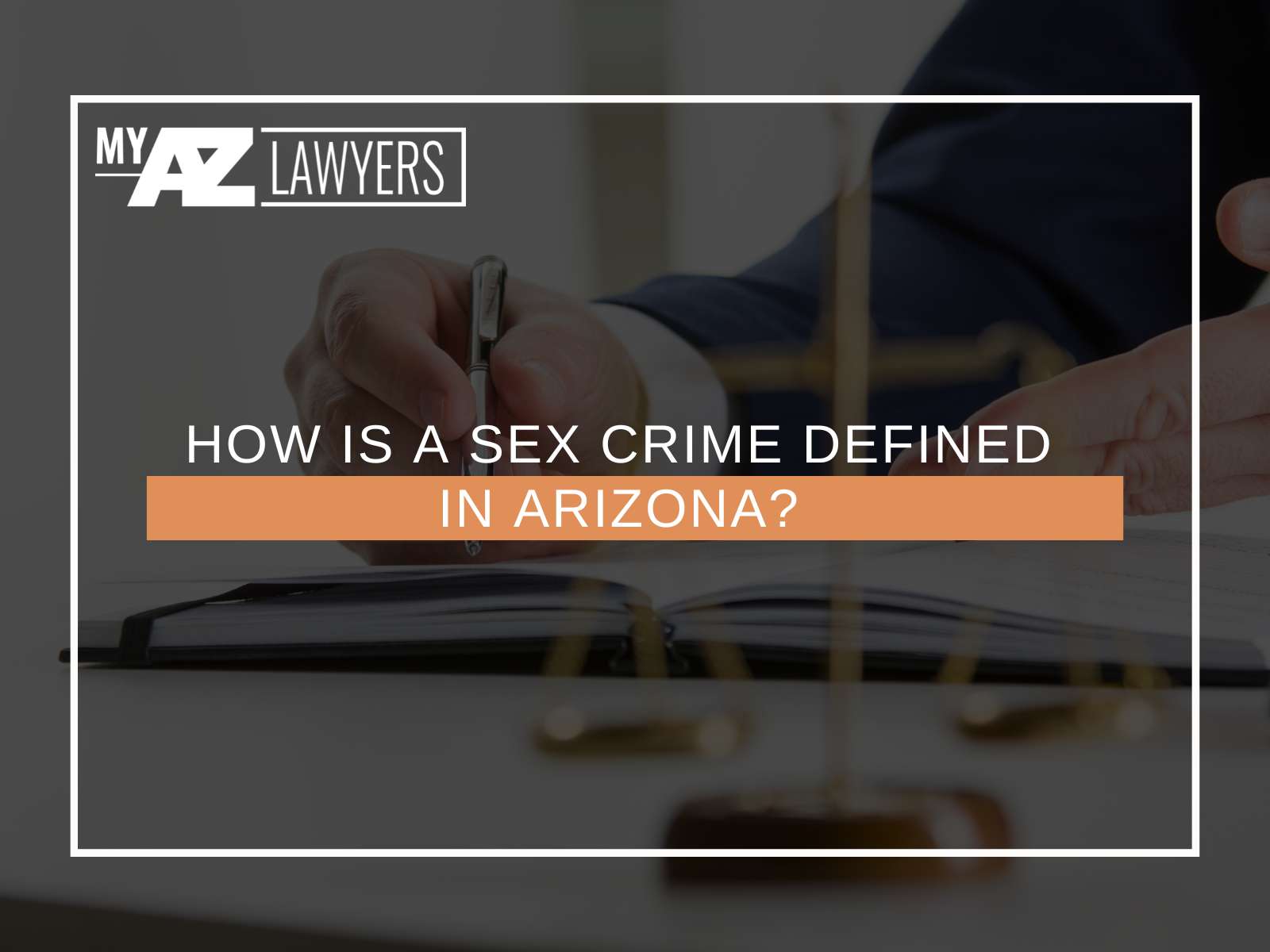 How Is A Sex Crime Defined In Arizona?