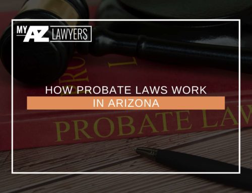 How Probate Laws Work In Arizona