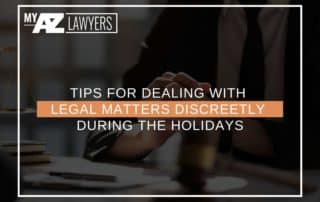 Tips For Dealing With Legal Matters Discreetly During The Holidays