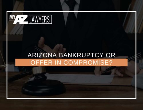 Arizona Bankruptcy Or Offer In Compromise?