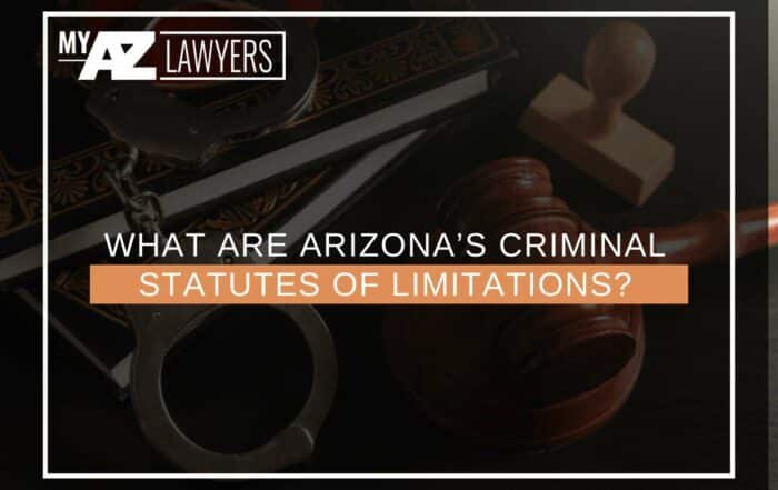 What Are Arizona’s Criminal Statutes of Limitations