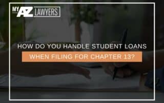 How Do You Handle Student Loans When Filing For Chapter 13?