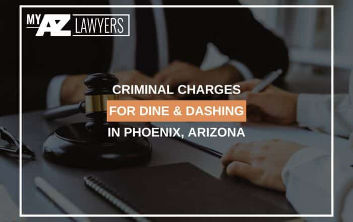 Criminal Charges For Dine & Dashing In Phoenix, Arizona