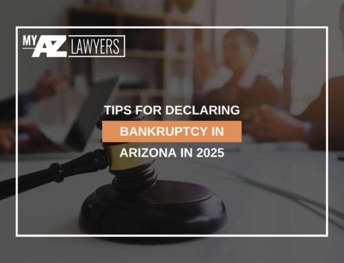 Tips For Declaring Bankruptcy In Arizona In 2025