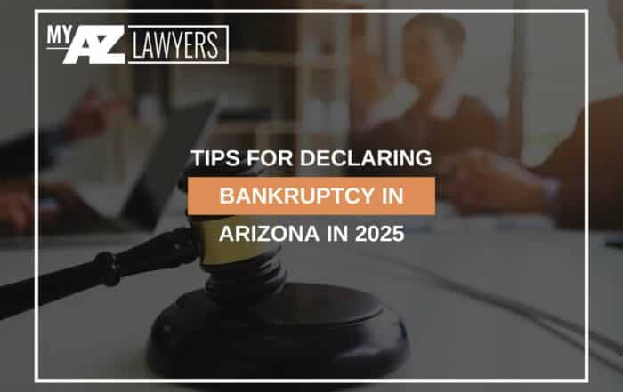 Tips For Declaring Bankruptcy In Arizona In 2025