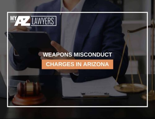 Weapons Misconduct Charges In Arizona