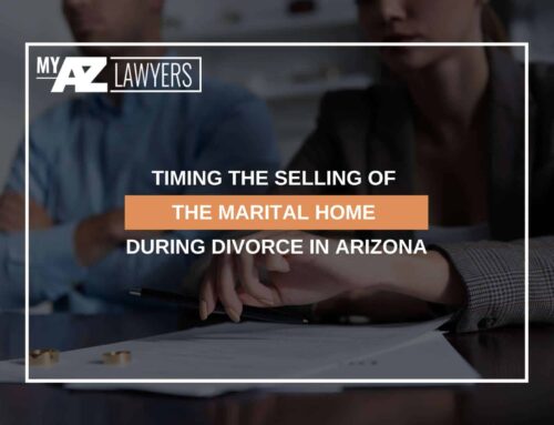 Timing The Selling Of The Marital Home During Divorce In Arizona