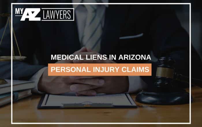 Medical Liens In Arizona Personal Injury Claims