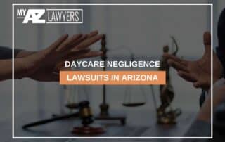Daycare Negligence Lawsuits In Arizona