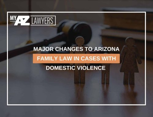 Major Changes To Arizona Family Law In Cases With Domestic Violence